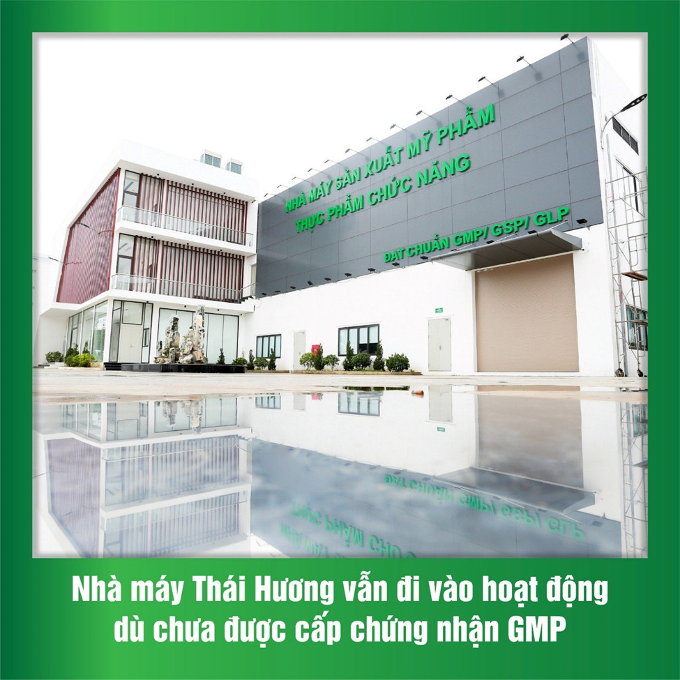 Nhà máy Thái Hương vẫn hoạt động mặc dù chưa được chứng nhận GMP